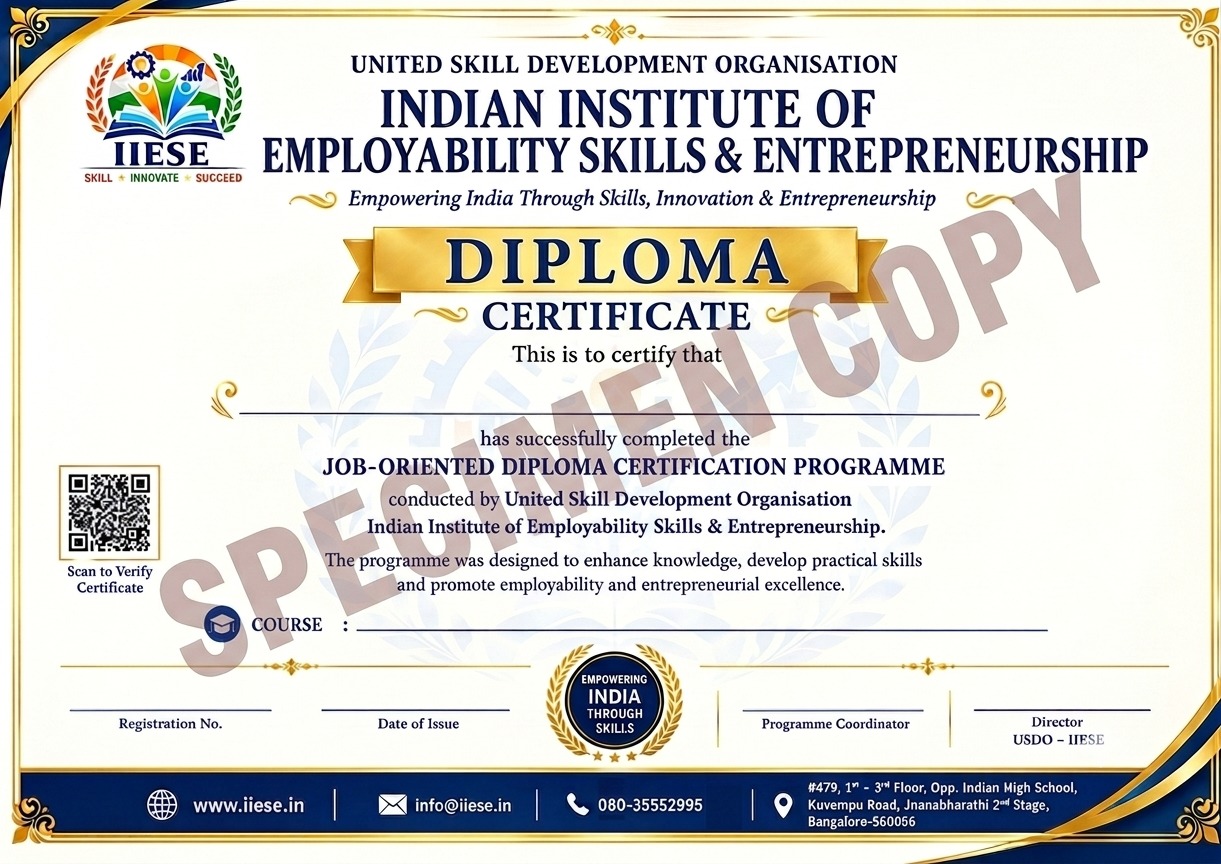 Specimen copy of IIESE Diploma Certificate for JOB-ORIENTED DIPLOMA CERTIFICATION PROGRAMME